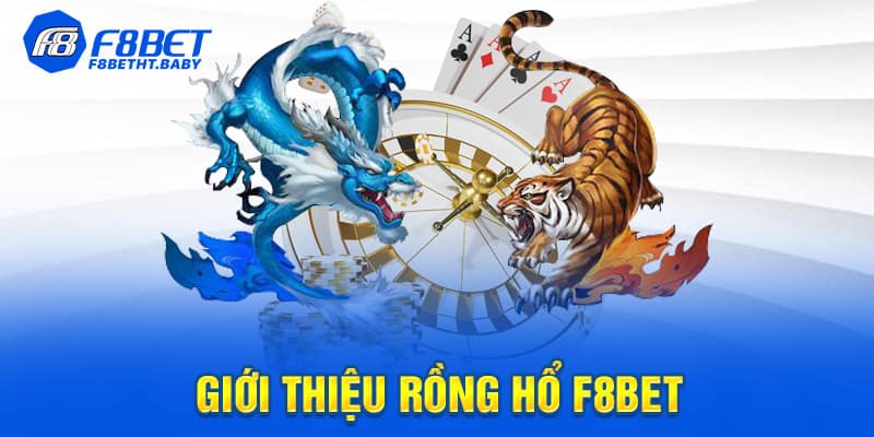 Giới thiệu tựa game thú vị Rồng Hổ