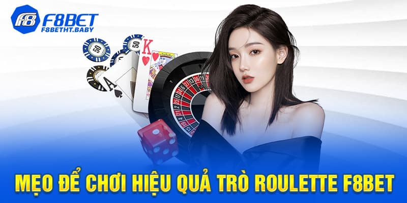 Mẹo để chơi hiệu quả trò Roulette