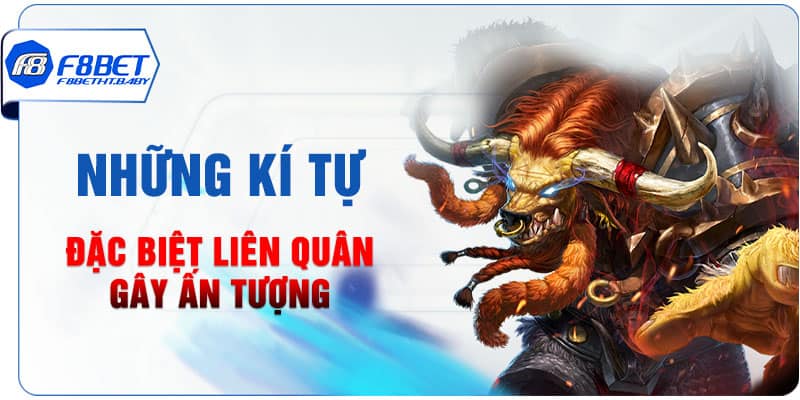 Những kí tự đặc biệt liên quân gây ấn tượng